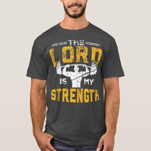 Jesus Workout De Heer is mijn Sterke Christelijke  T-shirt