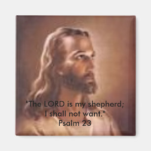 Jesusjpg: "De LORD is mijn herder. Ik zal niet... Magneet