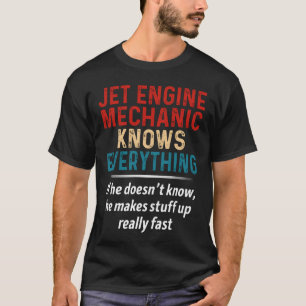 Jet Engine Mechanic weet alles T-shirt