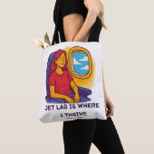 Jet Lag Is Where I Thrive Tote Bag | Add Text/Name (Dichtbij)