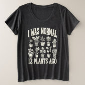 J'Étais Normal Il Y A 12 Plantes (Design devant)
