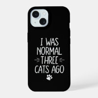 J'étais normale il y a trois chats Cadeau drôle de