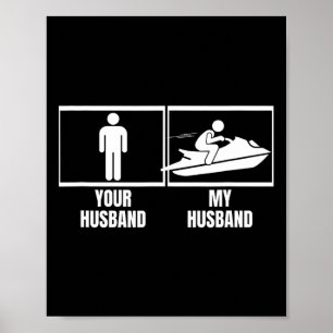 Jetskiën met je man mijn man vrouw Funny Jetski Poster