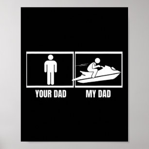 Jetskiën Met Je Vader Mijn Vader Dochter Zoon Grap Poster