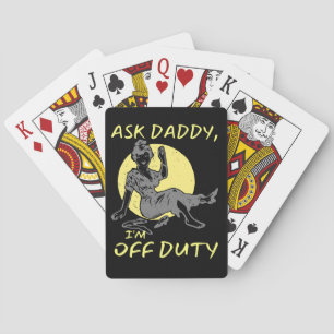 Jeu De Cartes ASK DADDY, I M OF DUTY drôle cadeau de jour de mèr