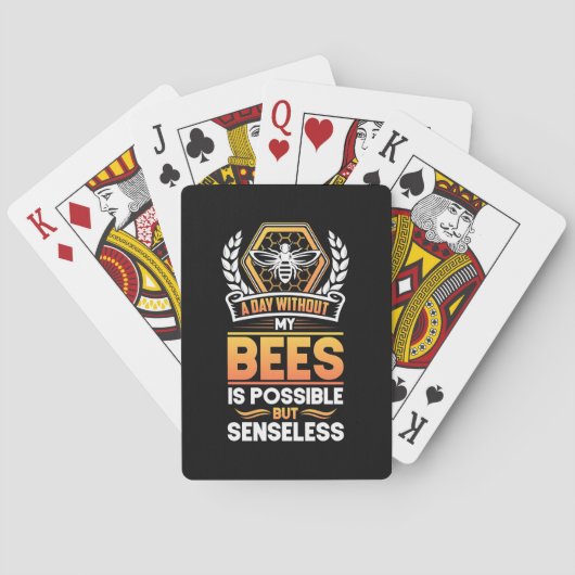 Jeu De Cartes Beekeeper Gift |A Day Without My Bees Is Senseless (dos)
