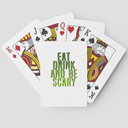 Jeu De Cartes Eat Drink And Be Scary Funny Quote (dos)