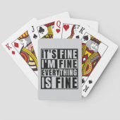 JEU DE CARTES IT'S FINE I'M FINE EVERYTHING IS FINE (dos)