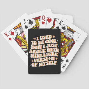 Jeu De Cartes J'Avais L'Habitude D'Être Cool Maintenant J'Argue 