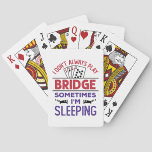 Jeu De Cartes Je ne joue pas toujours au pont Parfois je dors