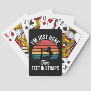 Jeu De Cartes Je suis juste ici pour Pieds dans des sangles Pila
