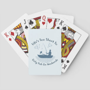 Jeu De Cartes La vie est trop courte pour ne pêcher que le week-