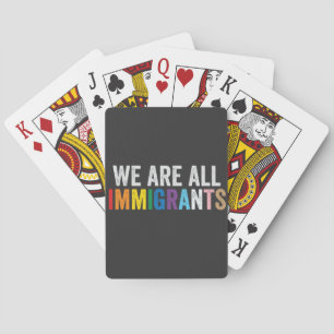 Jeu De Cartes Nous sommes tous des immigrants LGBT Rainbow Ally