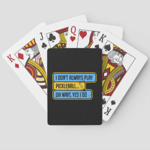 Jeu De Cartes Pickleball - Je ne joue pas toujours Pickleball -