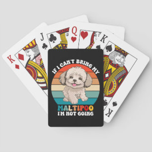Jeu De Cartes Si je ne peux pas amener mon chien Maltipoo, je ne