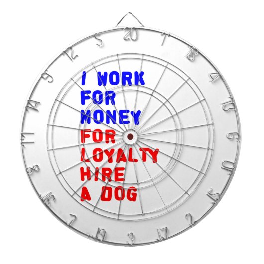 Jeu De Fléchettes Je Travaille Pour L'Argent Pour La Fidélité Embauc (Devant)
