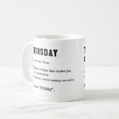 JEUDI Mug - Coupe de style Dictionnaire Sarcastiqu (Devant gauche)