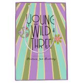 Jeune, sauvage et trois | Sac cadeau d'anniversair (Devant)