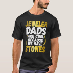 Jeweler Dad Shirt Lapidary Papa T Shirt Diamond St
