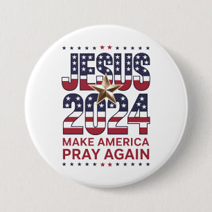 Jezus 2024 Laat Amerika weer bidden Ronde Button 7,6 Cm