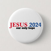 Jezus 2024 Onze ENIGE Hoop Presidentieel Ronde Button 5,7 Cm (Voorkant)