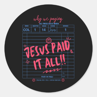 Jezus betaalde het allemaal Christelijk Jezus Bijb Ronde Sticker