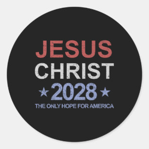 Jezus Christus 2028 De enige hoop voor Amerika Ste Ronde Sticker