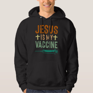 Jezus Christus Christelijke Jezus is mijn vaccin C Hoodie