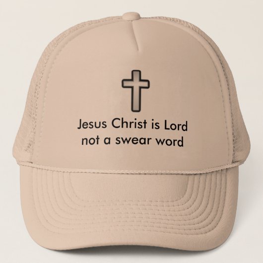 Jezus Christus is Heer en niet een zweren. Trucker Pet (Voorkant)