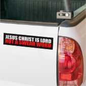 Jezus Christus is Heer, geen vloek Bumpersticker (Op Truck)
