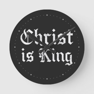 Jezus Christus is Koning - gotische grunge geërode Ronde Klok