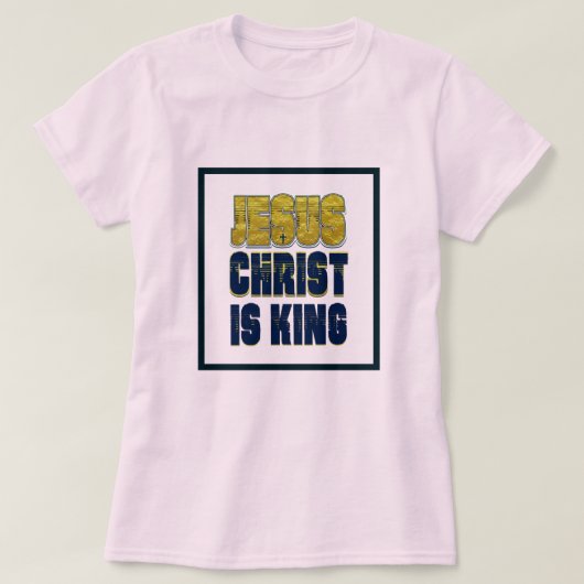 Jezus Christus is koning T-shirt (Design voorkant)