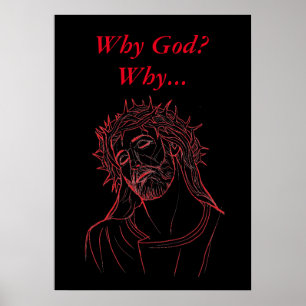 Jezus Christus met de Kroon van Thorns, waarom God Poster