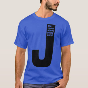Jezus De naam boven elke naam T-shirt