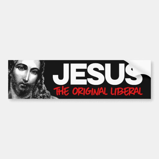 Jezus de oorspronkelijke liberaal bumpersticker (Voorkant)