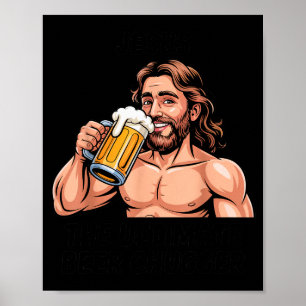 Jezus De Ultieme Bier Chugger _ Grappige Christeli Poster