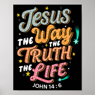 Jezus De Weg Waarheid Leven Johannes 14 6 Christel Poster