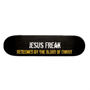 Jezus Freak: Afgelost door het bloed van Christus Skateboard