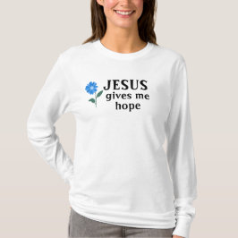 Jezus geeft mij hoop t-shirt