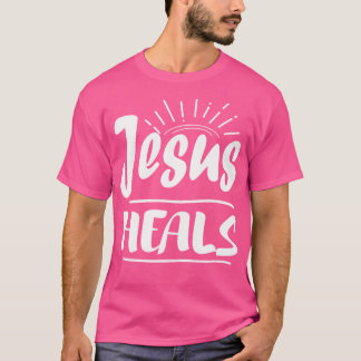 Jezus geneest voor christenen t-shirt