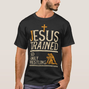 Jezus Getrainde God Familie Worstelen Christelijke T-shirt