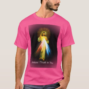 Jezus Goddelijke Barmhartigheid Ik vertrouw op uw T-shirt