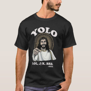 Jezus Grappig YOLO Pasen Opstanding Christelijk T-shirt