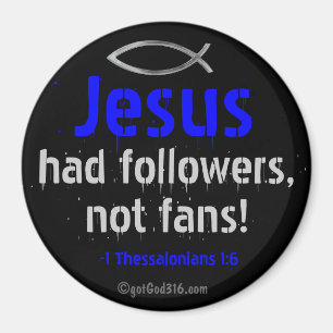 Jezus had volgelingen gotGod316.com Schrift Magneet