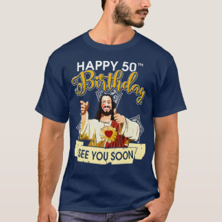 Jezus Happy 50th Birthday zie je snel grappig T-shirt