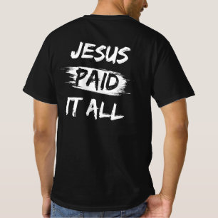 Jezus heeft alles gezegd t-shirt