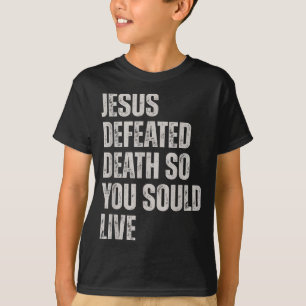 Jezus heeft de dood overwonnen zodat jij kunt leve t-shirt