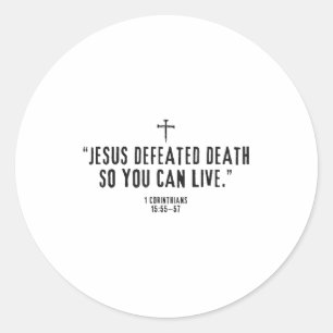 Jezus heeft de dood overwonnen zodat u kunt leven ronde sticker