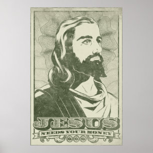 Jezus heeft je geld nodig poster