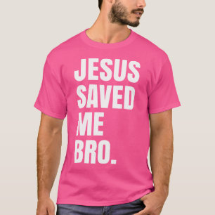 Jezus heeft mij gered. Inspirerend Christelijke Re T-shirt